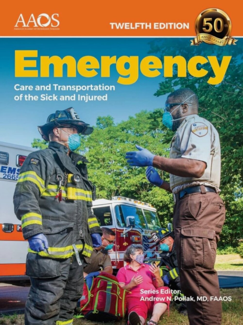 Emergency Care and Transportation of the Sick and Injured 12E Hardcover